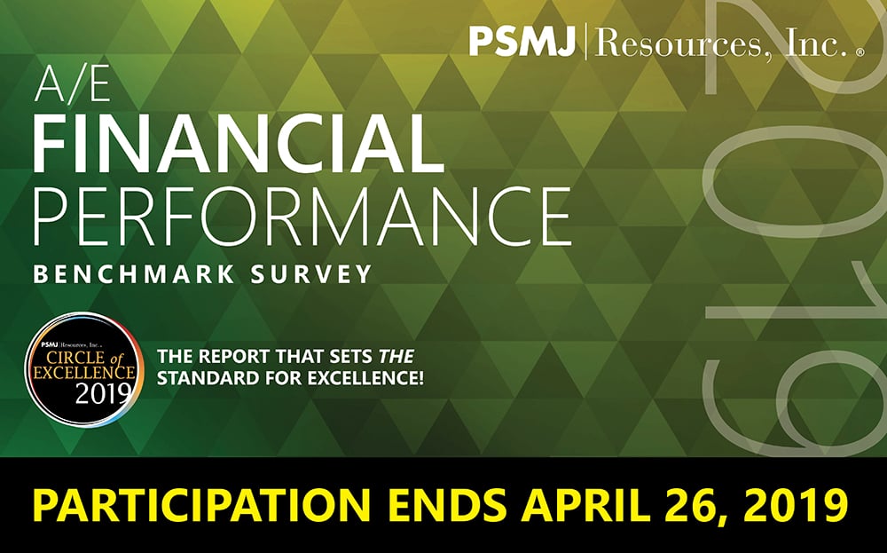2019 A/E Financial Performance Benchmark Survey participation ends April 26, 2019