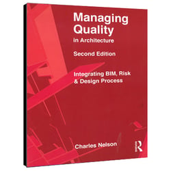 Managing Quality in Architecture, Second Edition