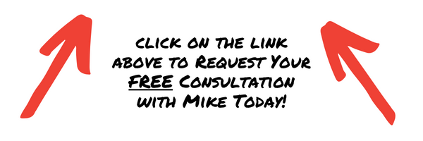 Request Your FREE Consultation with Mike Today!