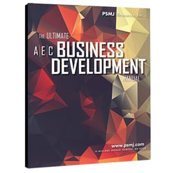 The Ultimate A/E/C Business Development Manual